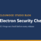 Electron Security Checklist: 12 things we check before every release